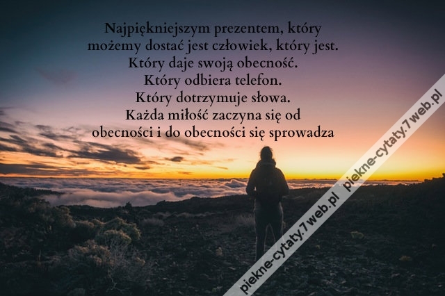 Najpiękniejszym prezentem, który ...