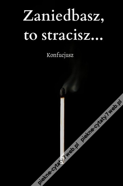 Zaniedbasz ...