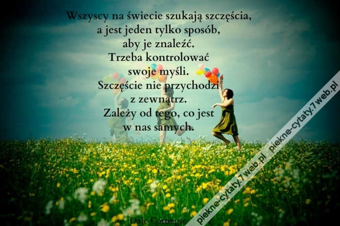 Wszyscy na świecie szukają szczęścia, a jest ...