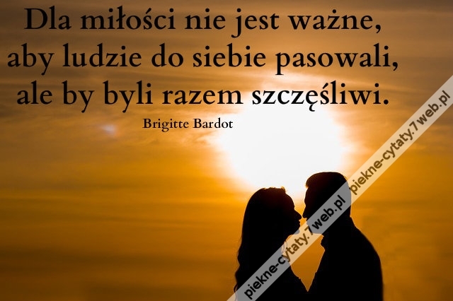 Dla miłości nie jest ważne ...