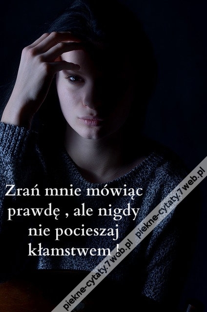 Zrań mnie mówiąc ...
