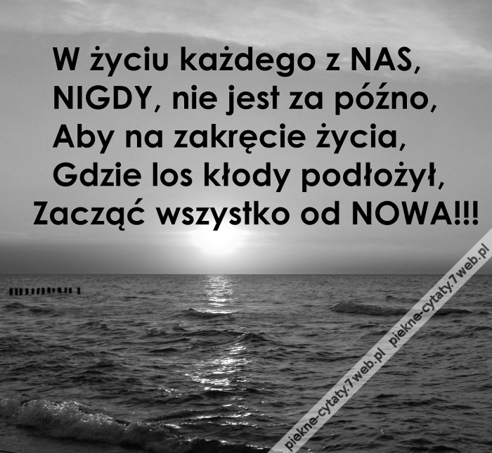 Nigdy nie jest za późno.